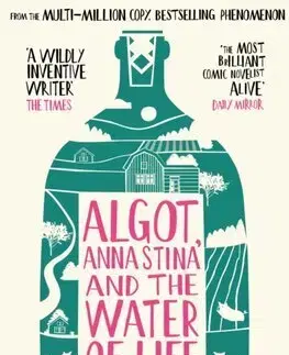 Historické romány Algot, Anna Stina and the Water of Life - Jonas Jonasson,Rachel Willson-Broyles