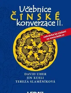 Jazykové učebnice - ostatné Učebnice čínské konverzace II - Jin Xueli,David Uher,Tereza Slaměníková