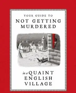 Detektívky, trilery, horory Your Guide to Not Getting Murdered in a Quaint English Village - Maureen Johnson