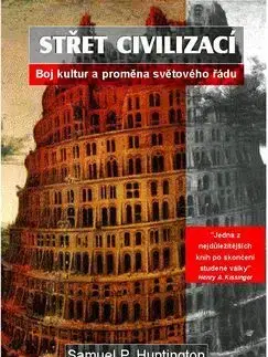 História - ostatné Střet civilizací - Samuel P. Huntington