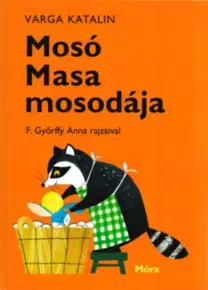 Rozprávky Mosó Masa mosodája - Katalin Varga