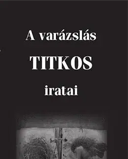 Mágia a okultizmus A varázslás titkos iratai - Hermetis Fraternitas Mercurii