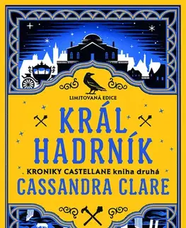Sci-fi a fantasy Král Hadrník - Kroniky Castellane 2 - Cassandra Clare