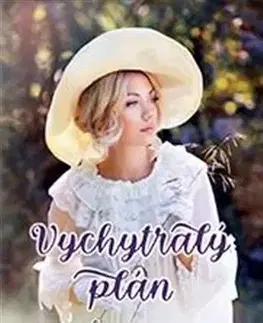 Historické romány Vychytralý plán - Sussane Craig