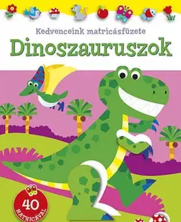 Nalepovačky, vystrihovačky, skladačky Kedvenceink matricásfüzete - Dinoszauruszok