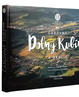 Encyklopédie, obrazové publikácie Čarovný Dolný Kubín a okolie - Ivan Farbák,Vladimír Híreš,Martin Kmeť