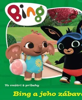 Rozprávky pre malé deti Bing a jeho zábava - neuvedený,Miroslav Filipec