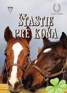 Pre dievčatá Šťastie pre koňa (Lea a kone 1) - Christiane Gohlová