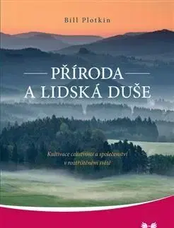 Rozvoj osobnosti Příroda a lidská duše - Bill Plotkin