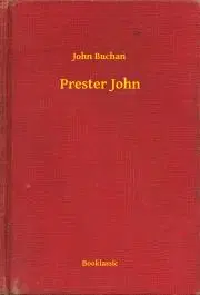 Svetová beletria Prester John - John Buchan