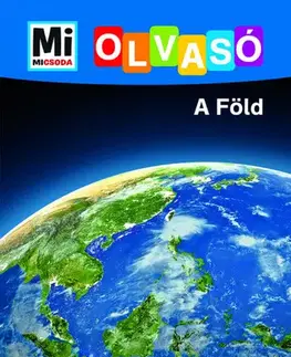 Geografia, svet A Föld - Mi Micsoda Olvasó - Christina Braun