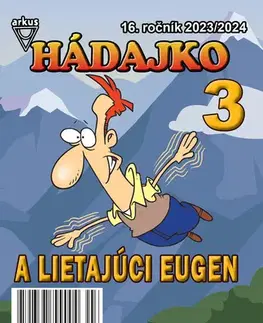 Pre deti a mládež - ostatné Hádajko 3 2024 a lietajúci Eugen - Jela Mlčochová