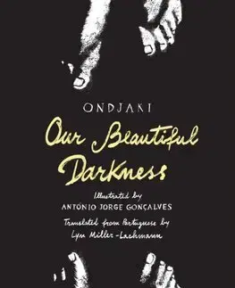 Komiksy Our Beautiful Darkness - Ondjaki,António Jorge Gonçalves,Lyn Miller-Lachmann