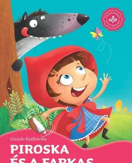 Rozprávky Piroska és a farkas – Kedvenc meséim - Urszula Kozlowska