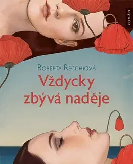 Svetová beletria Vždycky zbývá naděje - Rossella Roberta Recchia