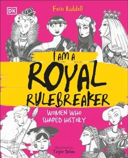 Encyklopédie pre deti a mládež - ostatné I Am a Royal Rulebreaker - Fern Riddell