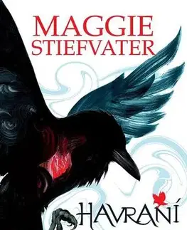 Fantasy, upíri Havraní chlapci (Havraní cyklus 1) - Maggie Stiefvater,Gabriela Patkolová