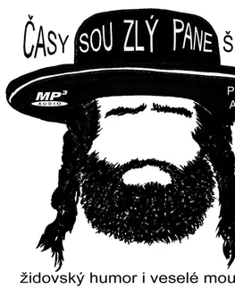 Humor a satira Petr Ocelík Časy sou zlý pane Šlajs