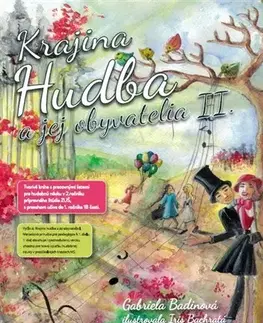Učebnice pre ZŠ - ostatné Krajina Hudba a jej obyvatelia II. - Gabriela Badinová