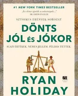 Filozofia Dönts jól és jókor - Ryan Holiday