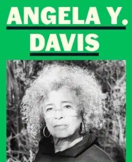 Politológia Abolition: Politics, Practices, Promises, Vol. 1 - Angela Y. Davis