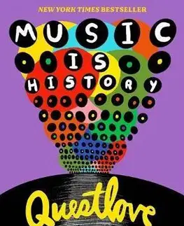 Hudba - noty, spevníky, príručky Music Is History - Questlove,Ben Greenman