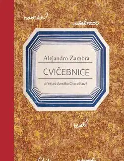 Svetová beletria Cvičebnice - Alejandro Zambra