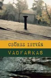 Svetová beletria Vadfarkas - Csörsz István