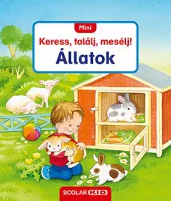 Leporelá, krabičky, puzzle knihy Mini Keress, találj, mesélj! - Állatok - Sandra Grimm,Denitza Gruber,Bori Györe