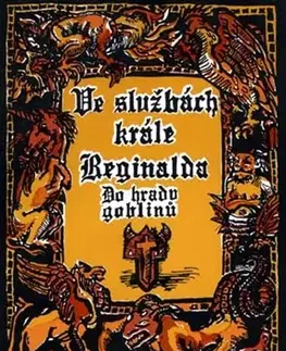 Sci-fi a fantasy Ve službách krále Reginalda: Do hradu goblinů - Michael Bronec