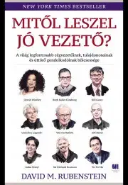 Manažment Mitől leszel jó vezető? - M. Rubenstein David