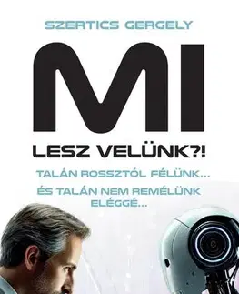 Filozofia MI lesz velünk?! - Gergely Szertics
