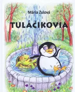 Rozprávky Tuláčikovia - Mária Zulová