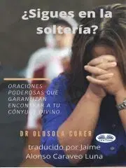 Ezoterika - ostatné ?Sigues En La Soltería? - Coker Olusola