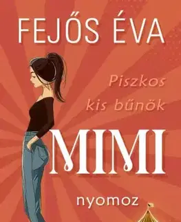 Detektívky, trilery, horory Mimi ?nyomoz - Éva Fejős