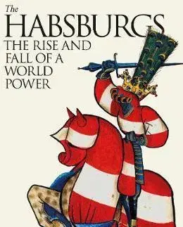 Moderné dejiny The Habsburgs - Martyn Rady