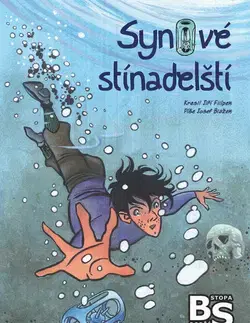 Komiksy Synové stínadelští - Josef Blažek,Jiří Filípek