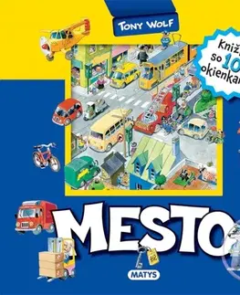 Leporelá, krabičky, puzzle knihy Mesto - knižka so 100 okienkami, 2. vydanie - Tony Wolf