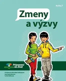 Učebnice pre ZŠ - ostatné Zmeny a výzvy - June Saunders,Christine de Marcellus Vollmer