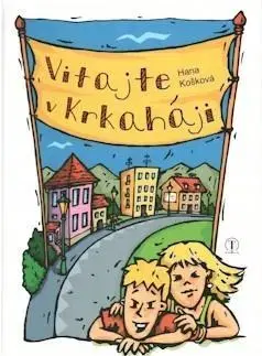 Rozprávky Vitajte v Krkaháji - Hana Košková