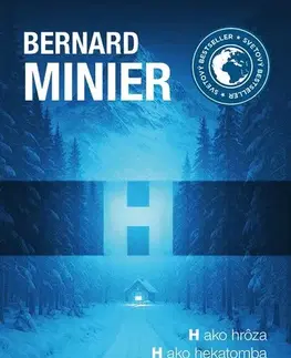 Detektívky, trilery, horory H - Bernard Minier