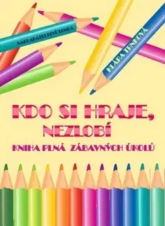 Nalepovačky, vystrihovačky, skladačky Kdo si hraje, nezlobí