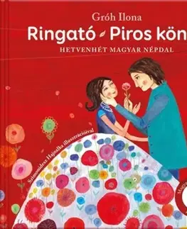 Rozprávky Ringató - Piros könyv - Ilona Gróh