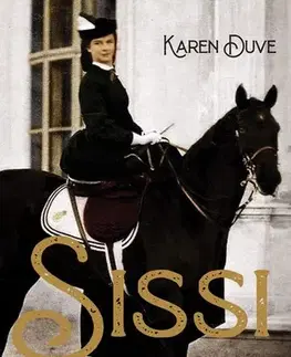 Historické romány Sissi - Karen Duveová