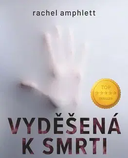 Detektívky, trilery, horory Vyděšená k smrti - Rachel Amphlett,Jitka Šišáková