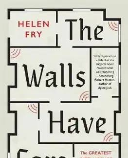 História - ostatné Walls Have Ears: The Greatest Intelligence Operation of World War II - Helen Fry