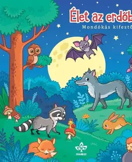 Pre deti a mládež - ostatné Élet az erdőben – Mondókás kifestő