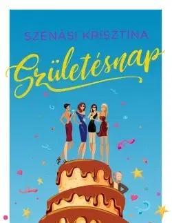 Beletria - ostatné Születésnap - Krisztina Szénási