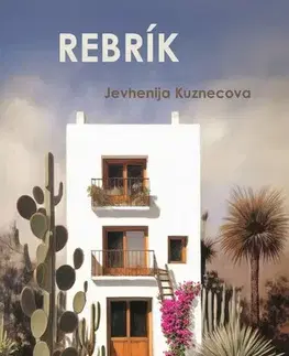 Beletria - ostatné Rebrík - Jevhenija Kuznecova,Veronika Goldiňáková