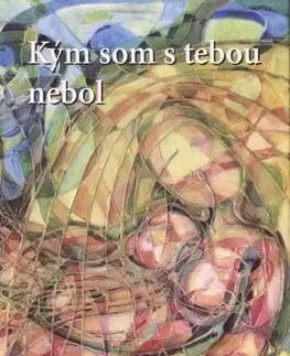 Slovenská poézia Kým som s tebou nebol - René Kaminsky